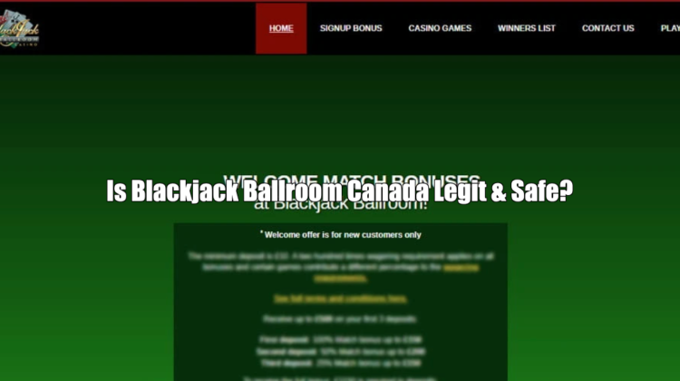 Blackjack Ballroom Canada Legit & Safe?